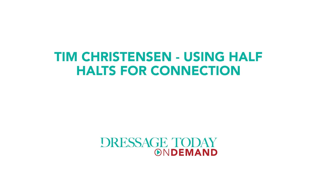Using Half Halts for Connection | Tim Christensen
