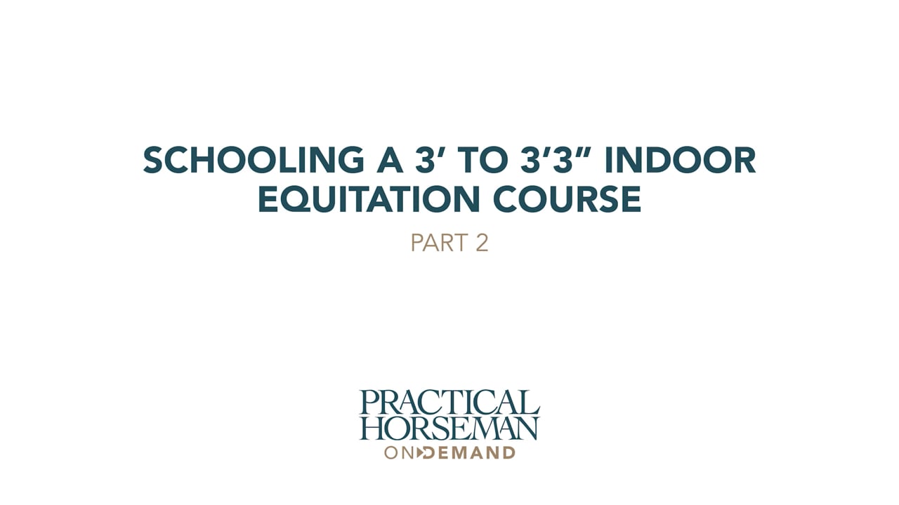 Schooling a 3’ to 3’3” Indoor Equitation Course | Stacia Madden | PART 02