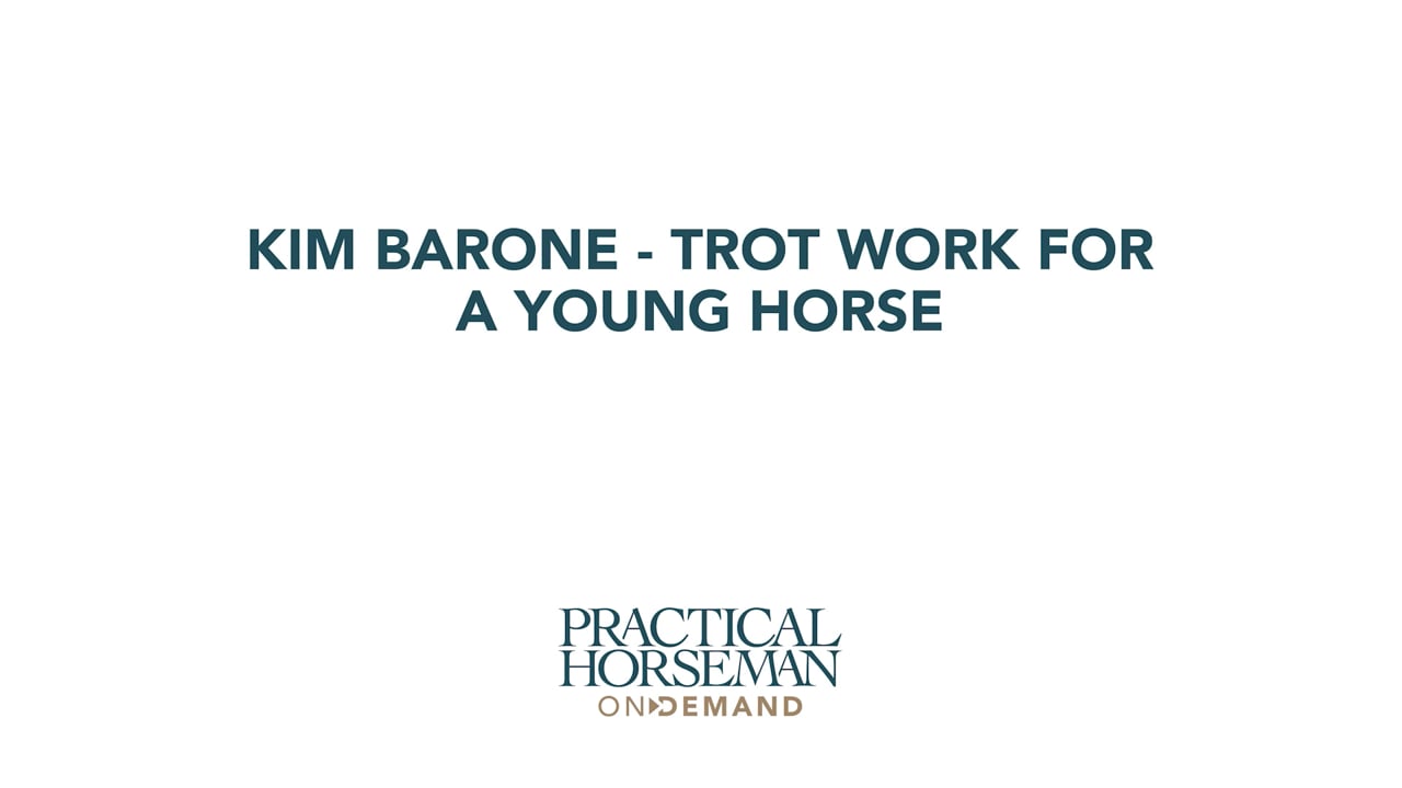 Trot Work for a Young Horse | Kim Barone