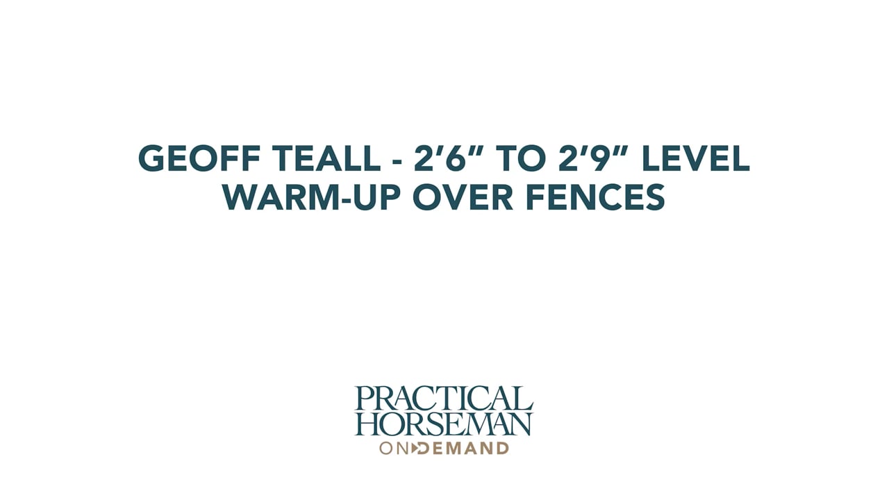 2’6” to 2’9” Level – Warm-up Over Fences