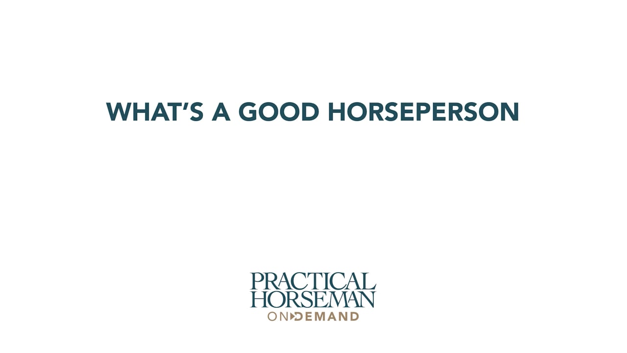 Holly Hugo-Vidal—What Makes a Good Horseperson