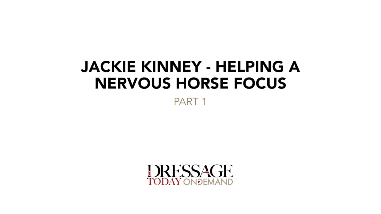 Helping a Nervous Horse Focus – Part 1