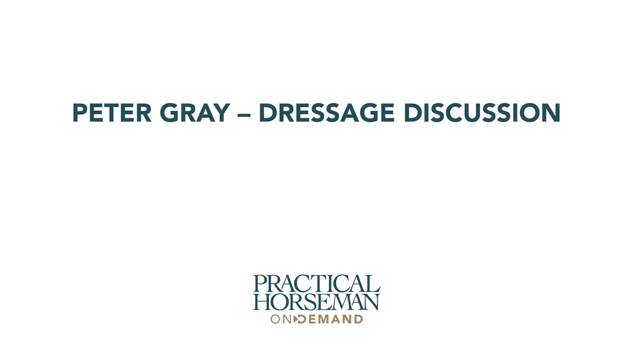 Dressage Discussion | Peter Gray