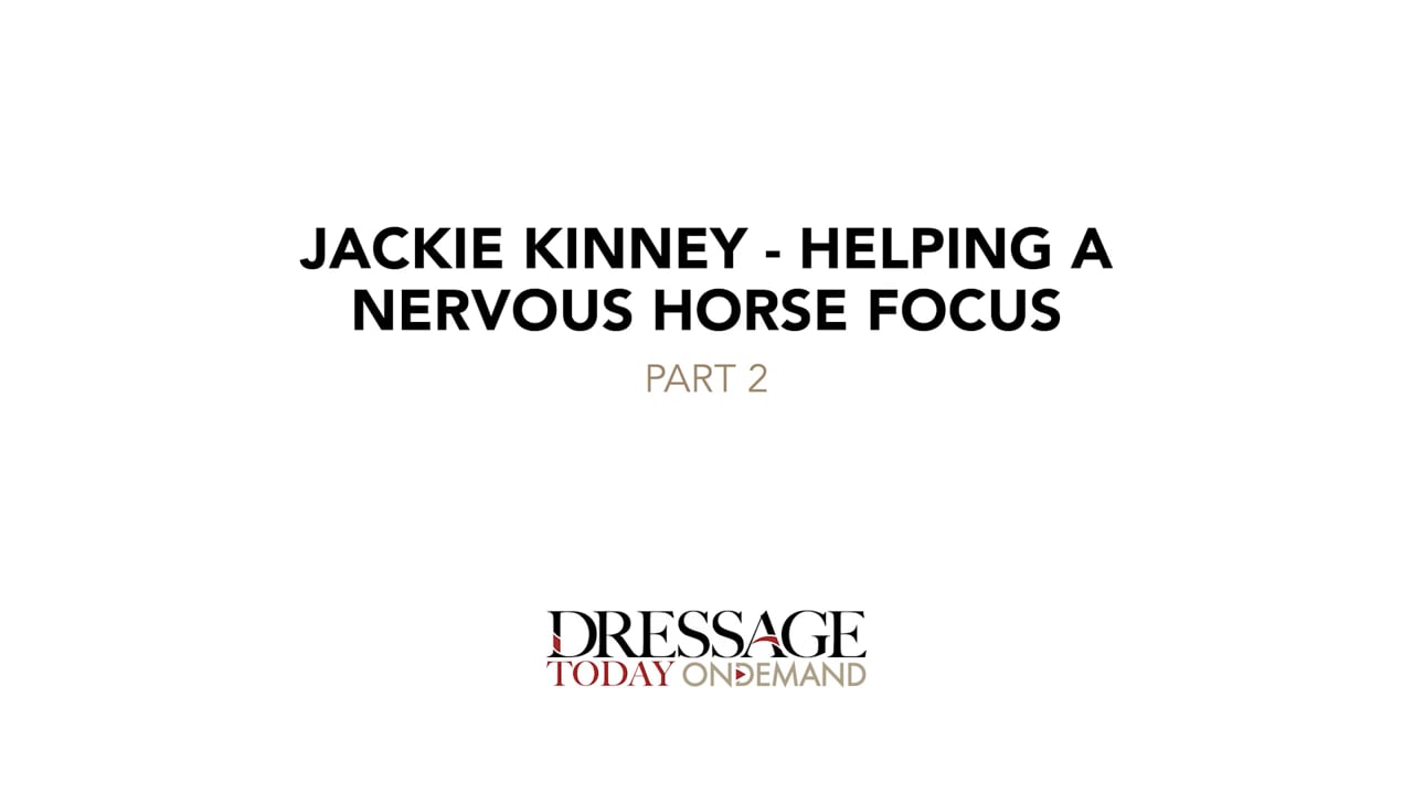 Helping a Nervous Horse Focus – Part 2