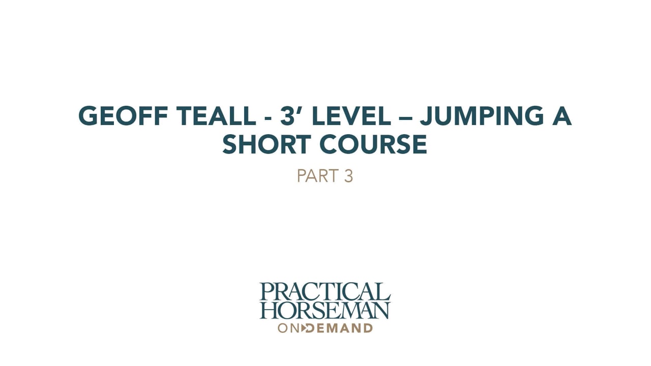 Geoff Teall – 3’ Level – Jumping a Short Course – Part 3