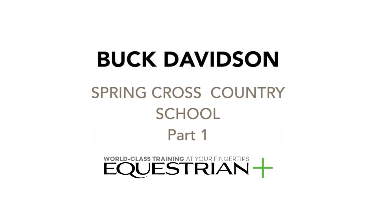 Spring Cross Country School | Buck Davidson | PART 01