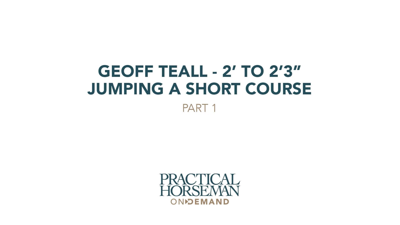 Geoff Teall – 2’ to 2’3” – Jumping a Short Course – Part 1