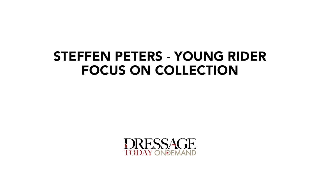 Steffen Peters—Young Rider Focus on Collection