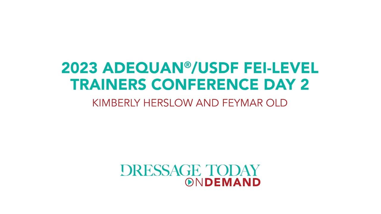 USDF FEI-Level Trainers Conference Kimberly Herslow and Feymar OLD - Day 2