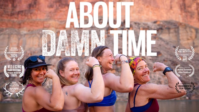 ABOUT DAMN TIME  The Dory Women of Grand Canyon