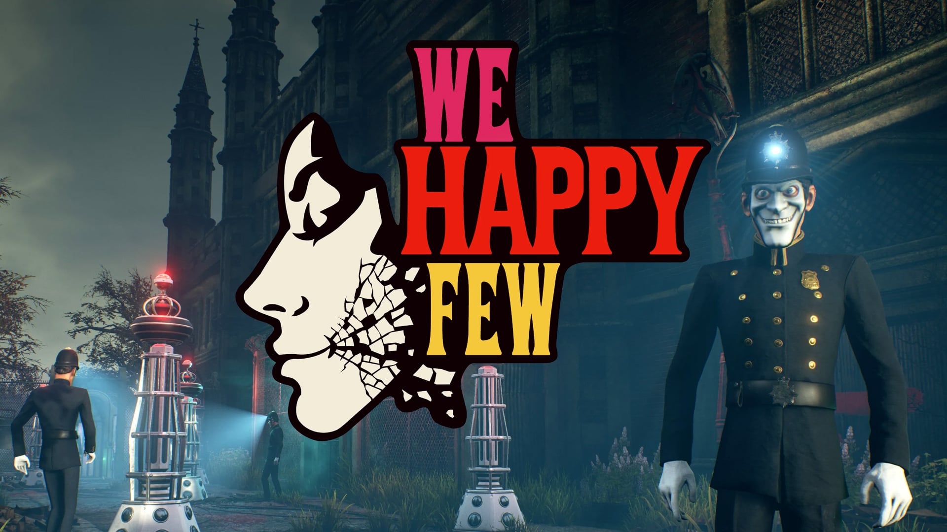We Happy Few