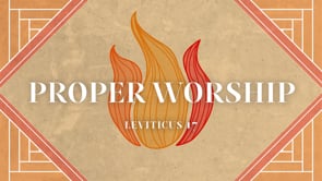 Proper Worship