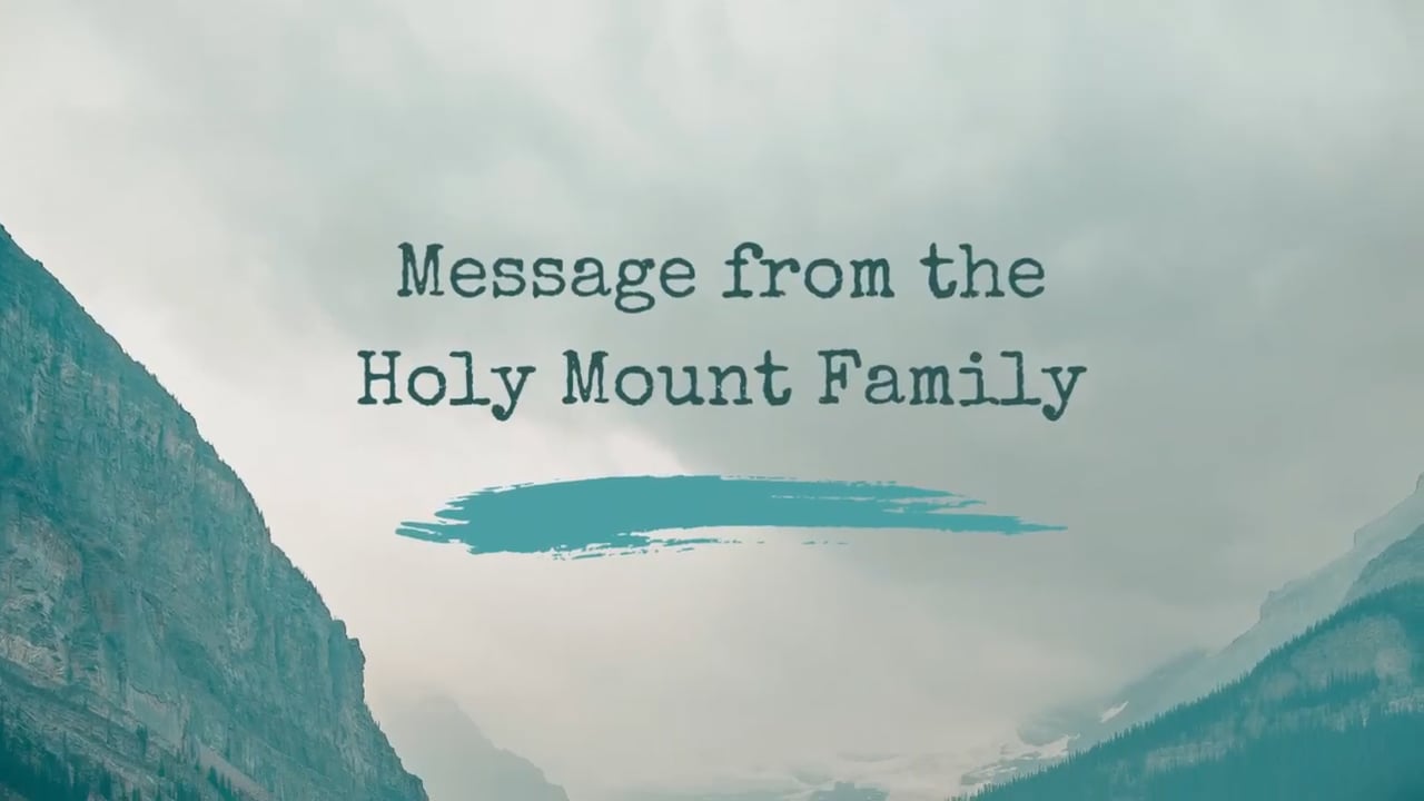 Message from the Holy Mount Family