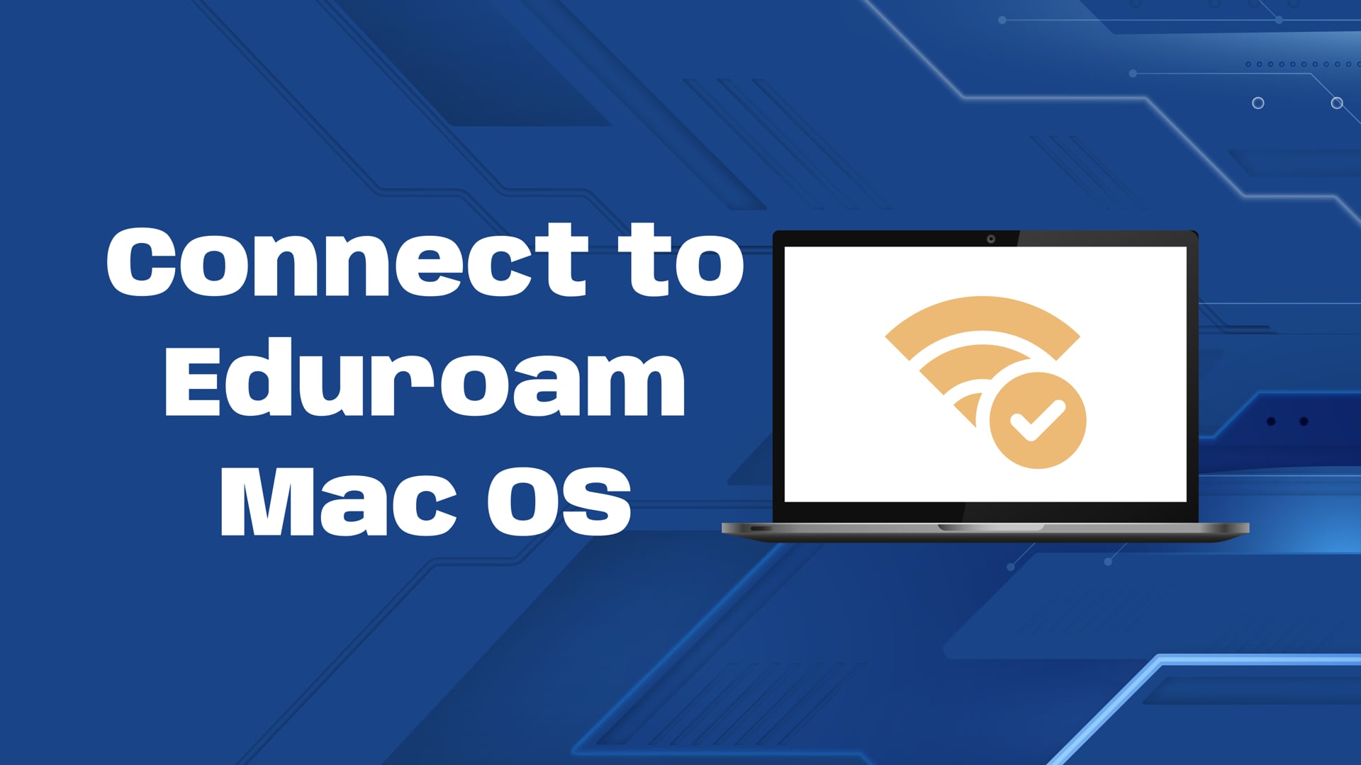 How to connect to Eduroam for Mac OS