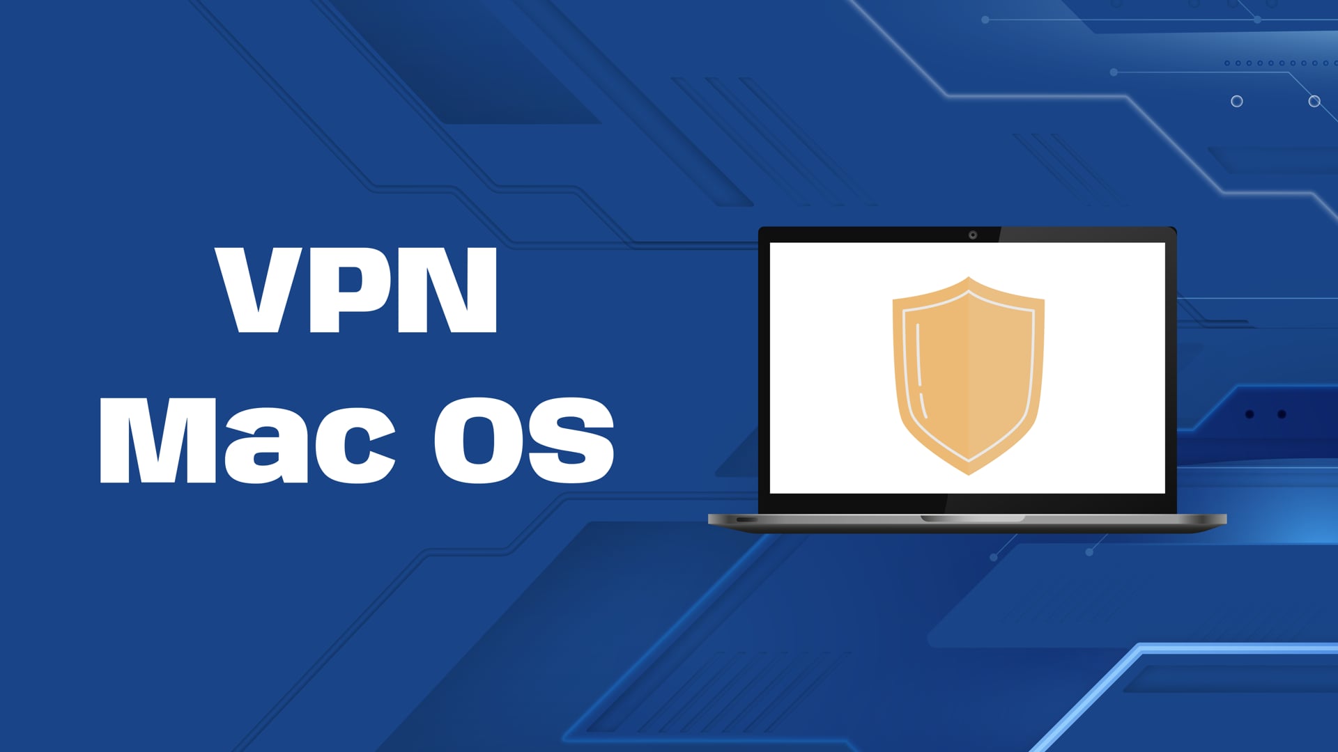 How to Connect to VPN on Mac OS