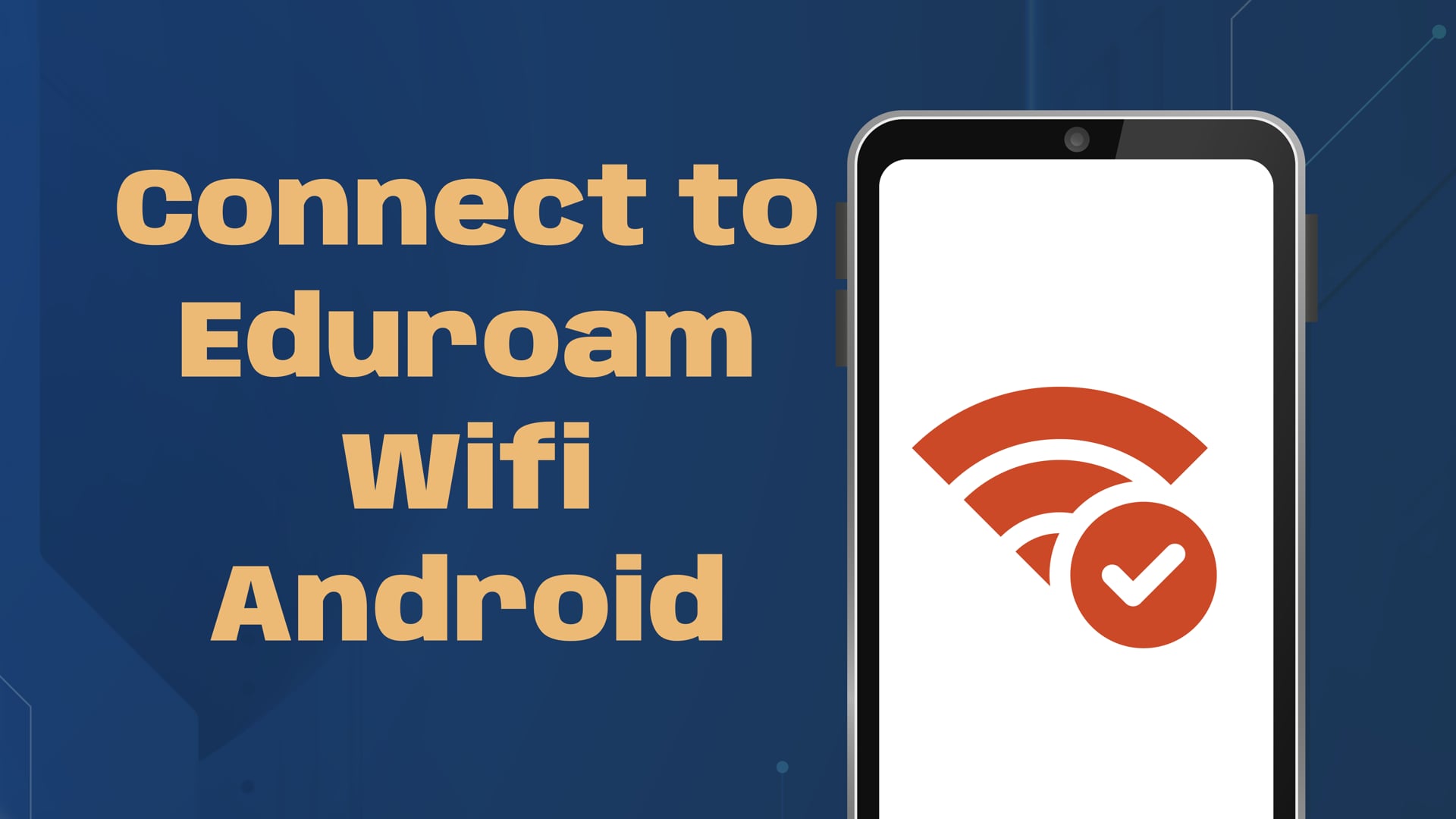 Connect to Eduroam on Android Devices