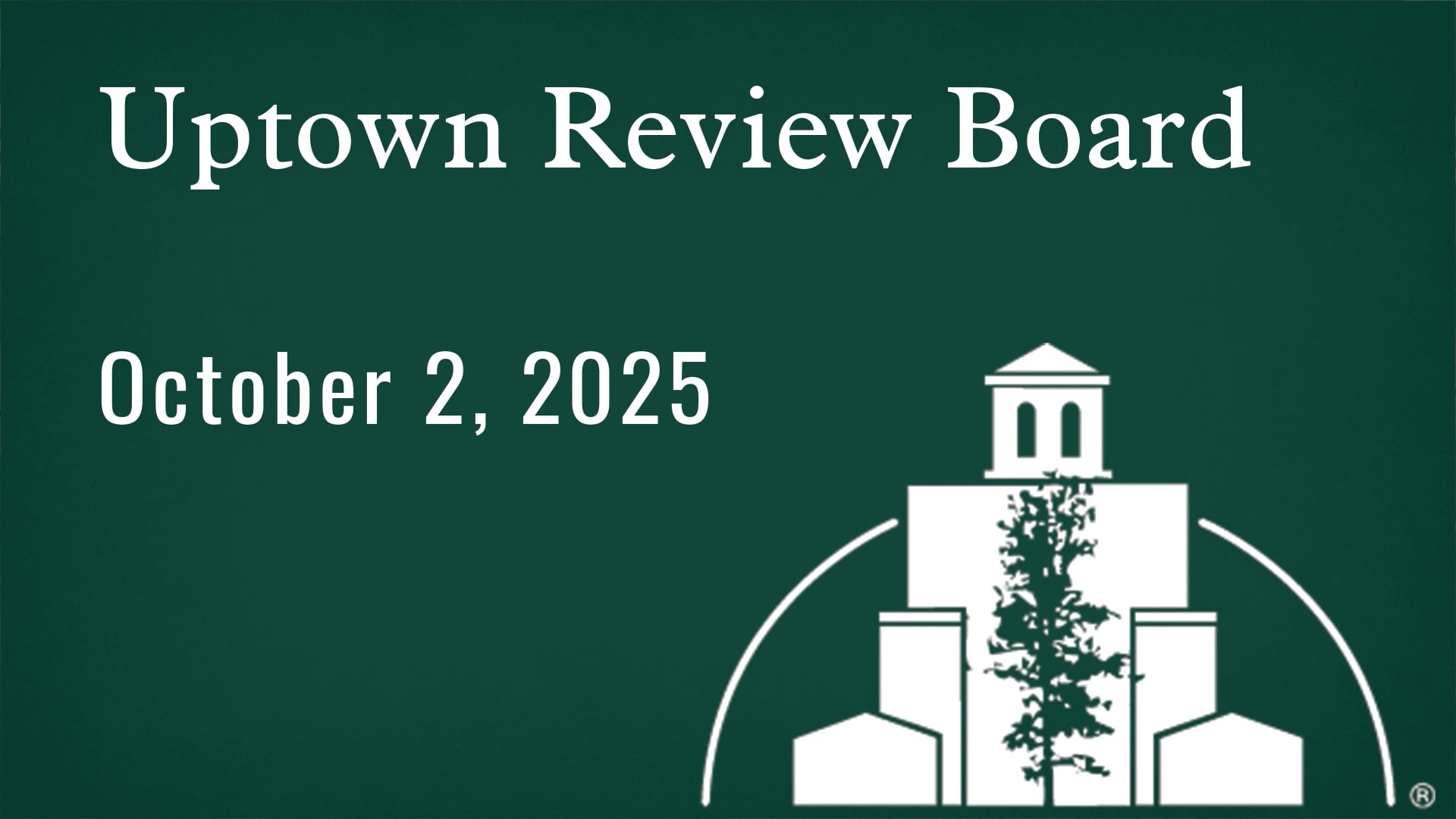 Uptown Review Board October 2025