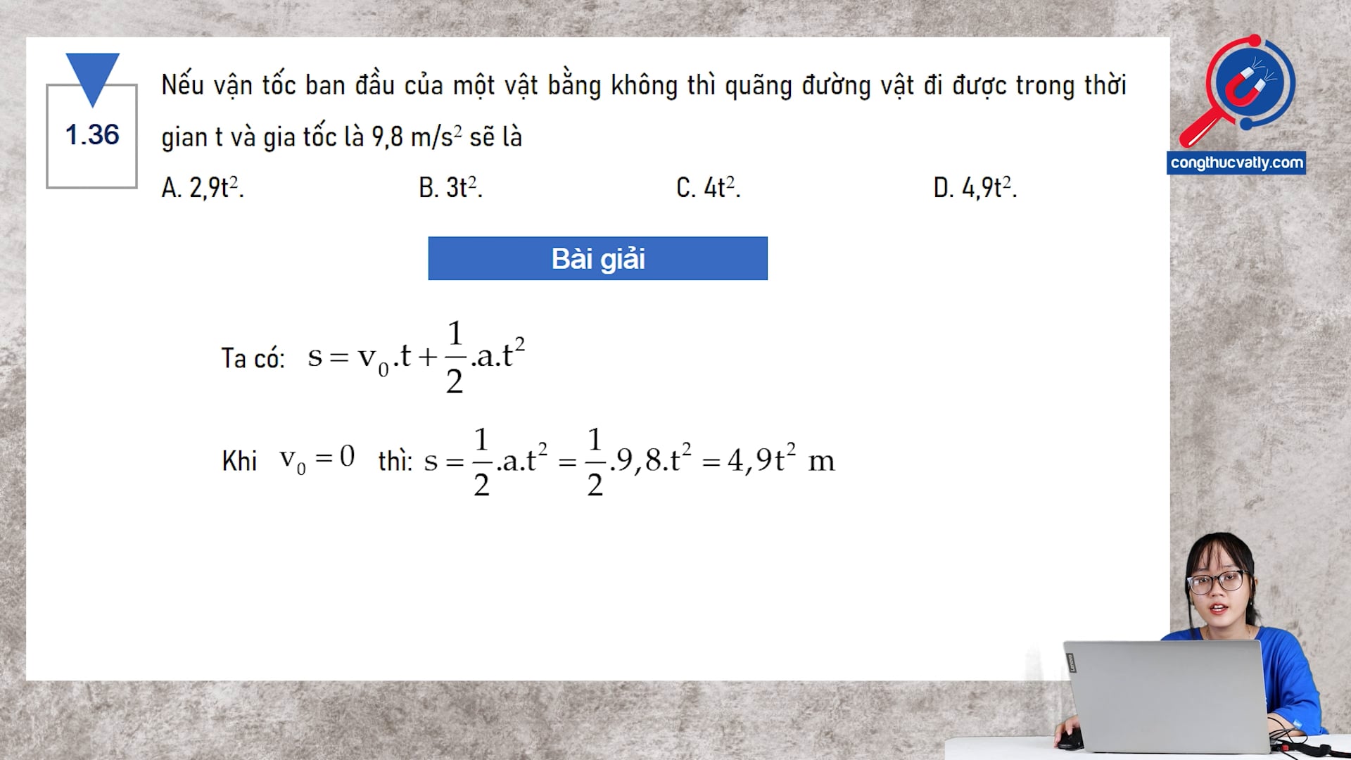 Nếu vận tốc ban đầu của một vật bằng không thì quãng đường vật đi được trong thời gian t và gia tốc là 9,8 m/s2 sẽ là bao nhiêu?