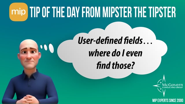 User-defined fields… where do I even find those? – MCG's MIPster the Tipster™