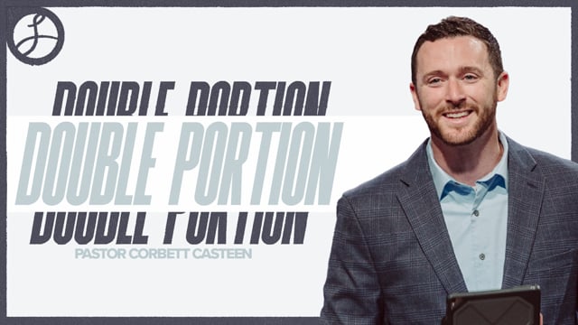 Double Portion // The Life of Elisha // 10.05.2025