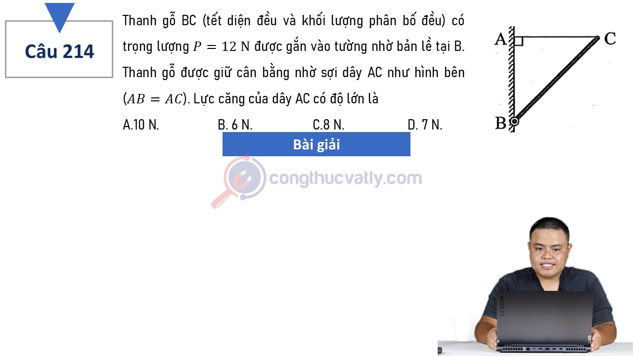 Thanh gỗ BC (tiết diện đều và khối lượng phân bố đều) có trọng lượng P = 12 N được gắn vào tường nhờ bản lề tại B.