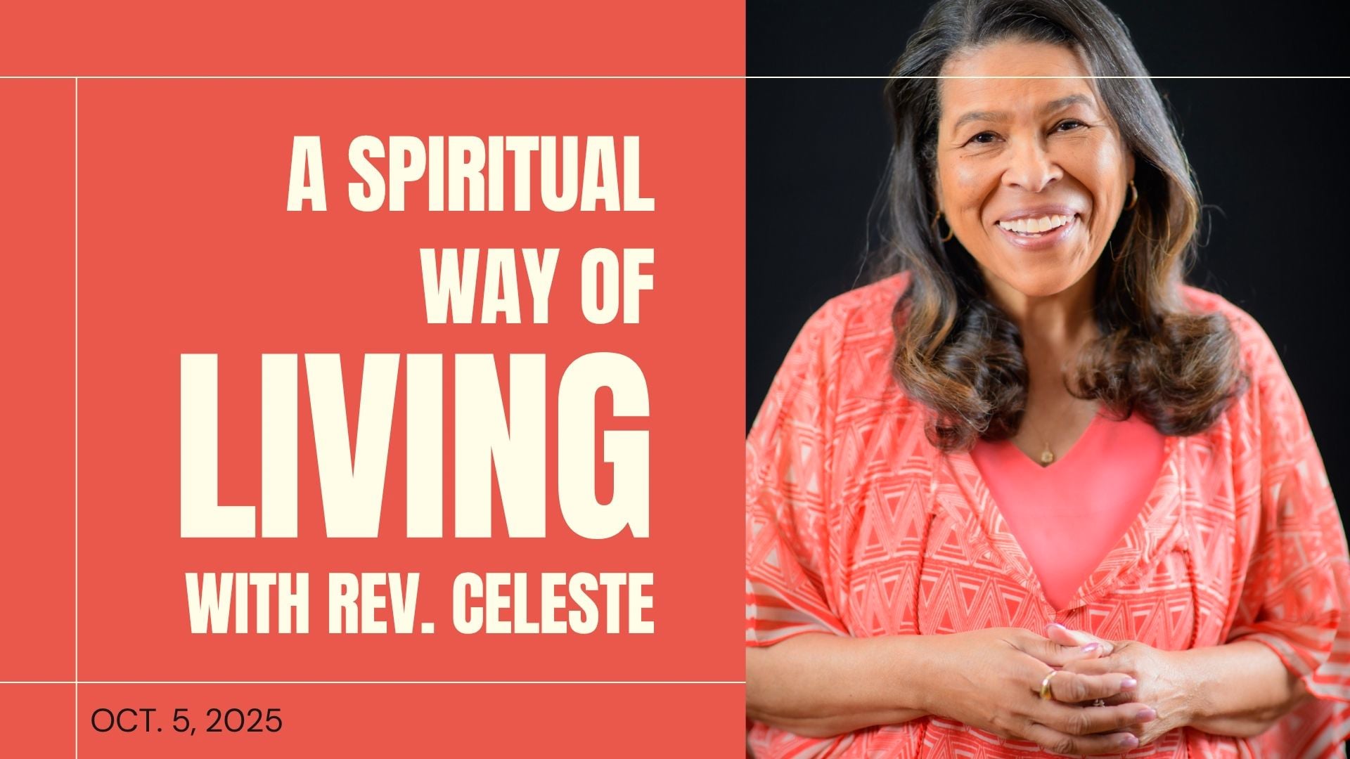 "A Spiritual Way of Living" with Rev. Celeste