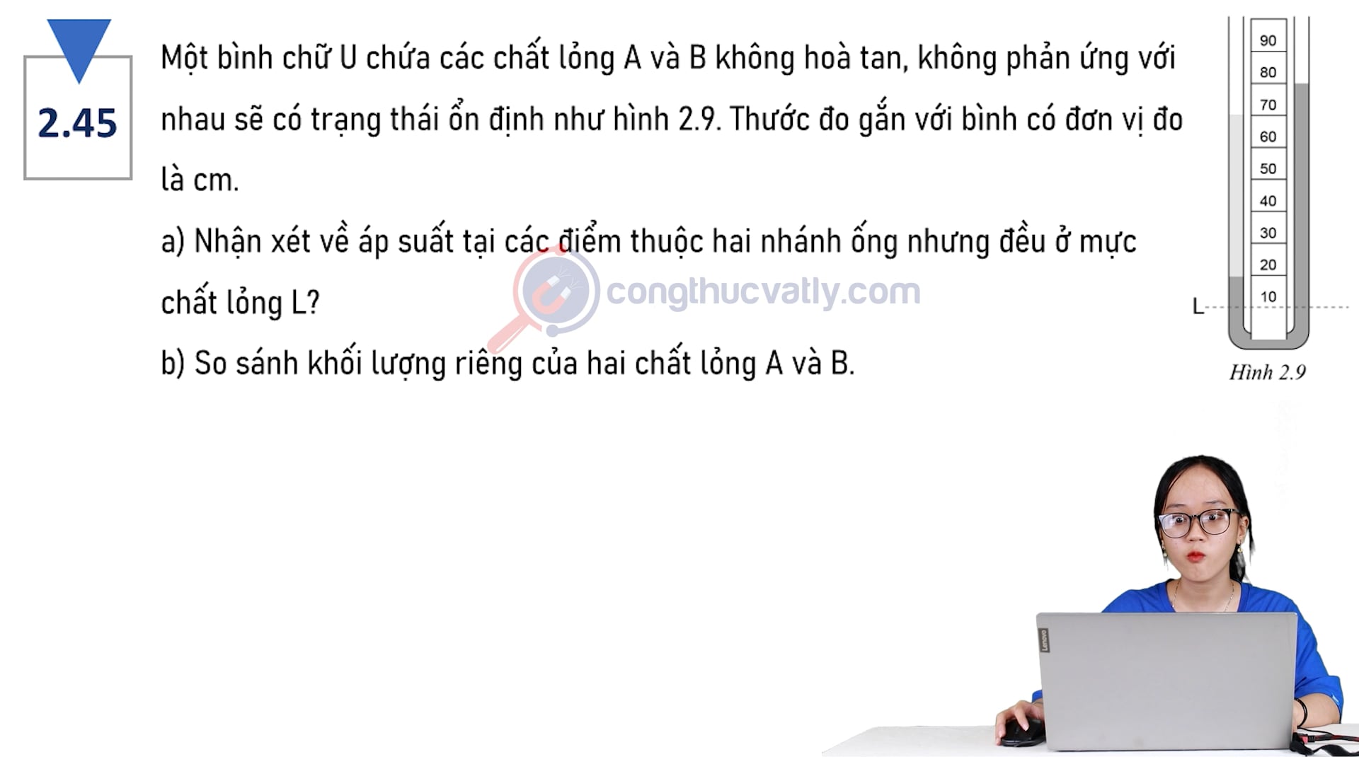 Một bình chữ U chứa các chất lỏng A và B không hoà tan, không phản ứng với nhau sẽ có trạng thái ổn định. Nhận xét về áp suất tại các điểm thuộc hai nhánh ống.