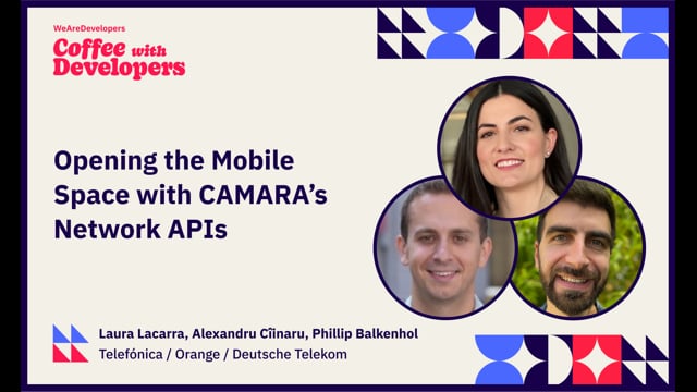 Opening the Mobile Space with CAMARA’s Network APIs - CAMARA Project