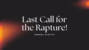 Last Call for the Rapture!