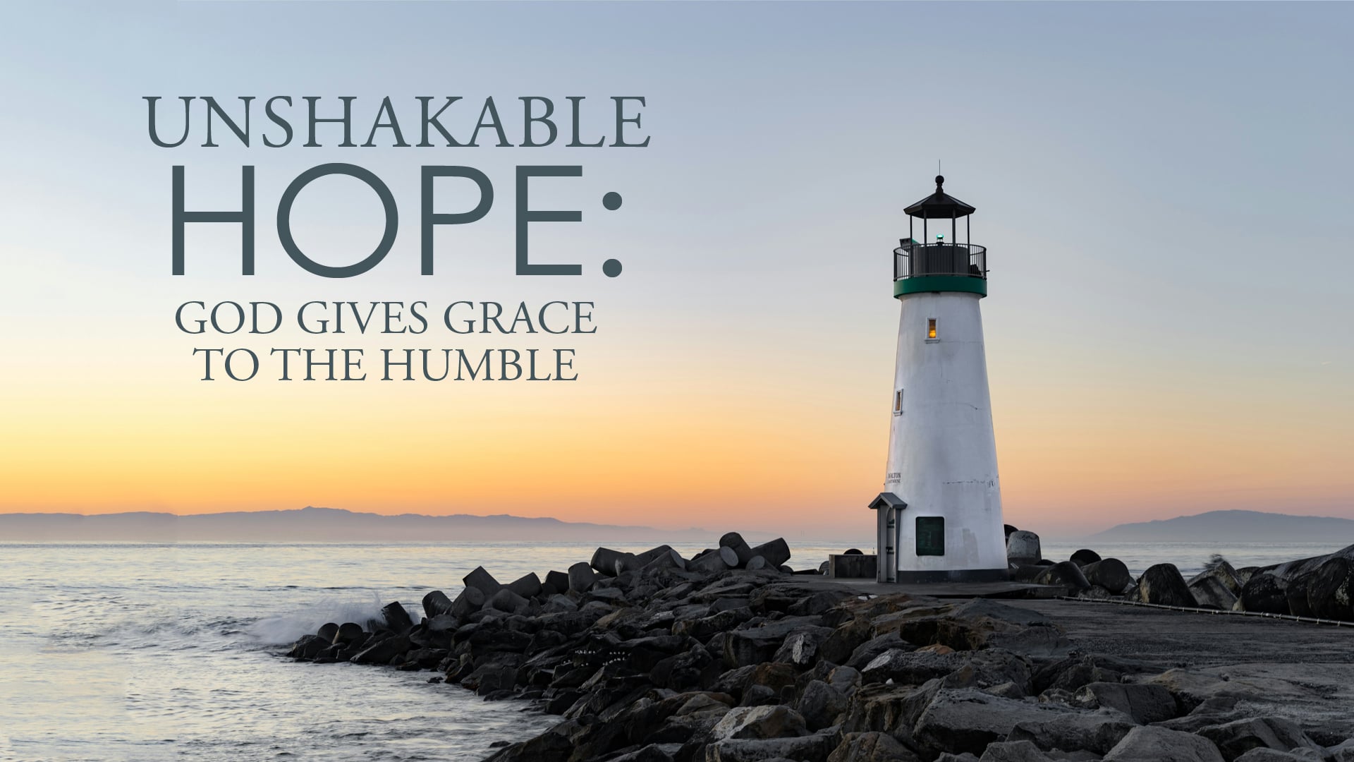 God Gives Grace to the Humble