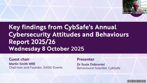 SASIG Webinar - Key findings from CybSafe's Annual Cybersecurity Attitudes and Behaviours Report 2025/26 2025-10-08 10:00:48