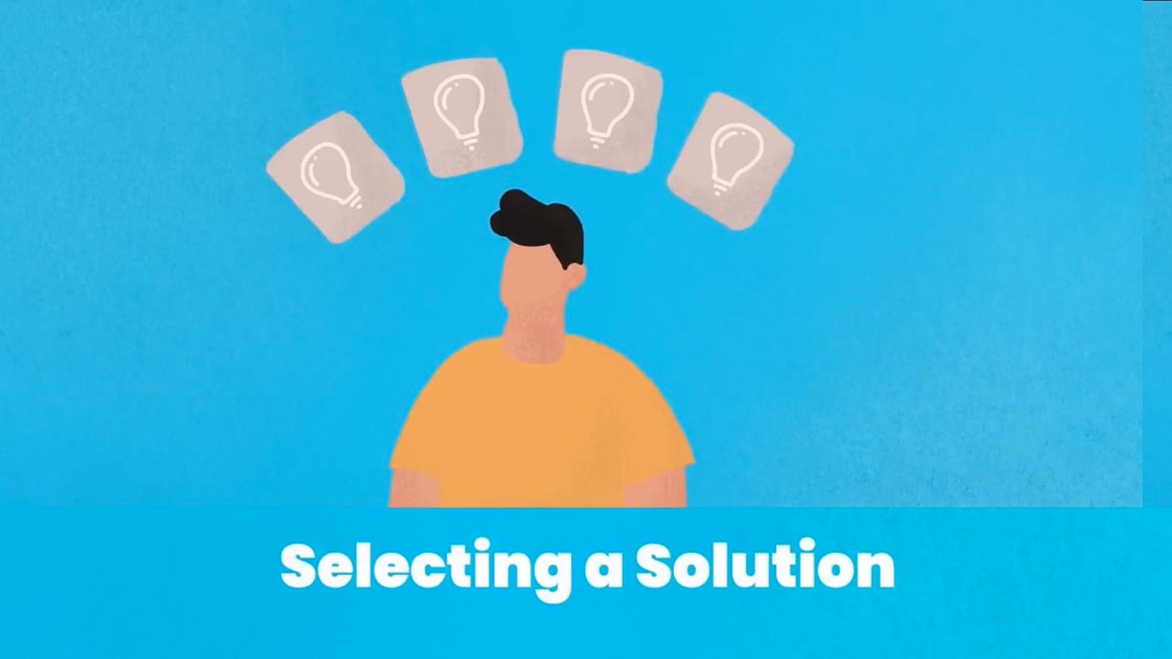 4. Selecting A Solution