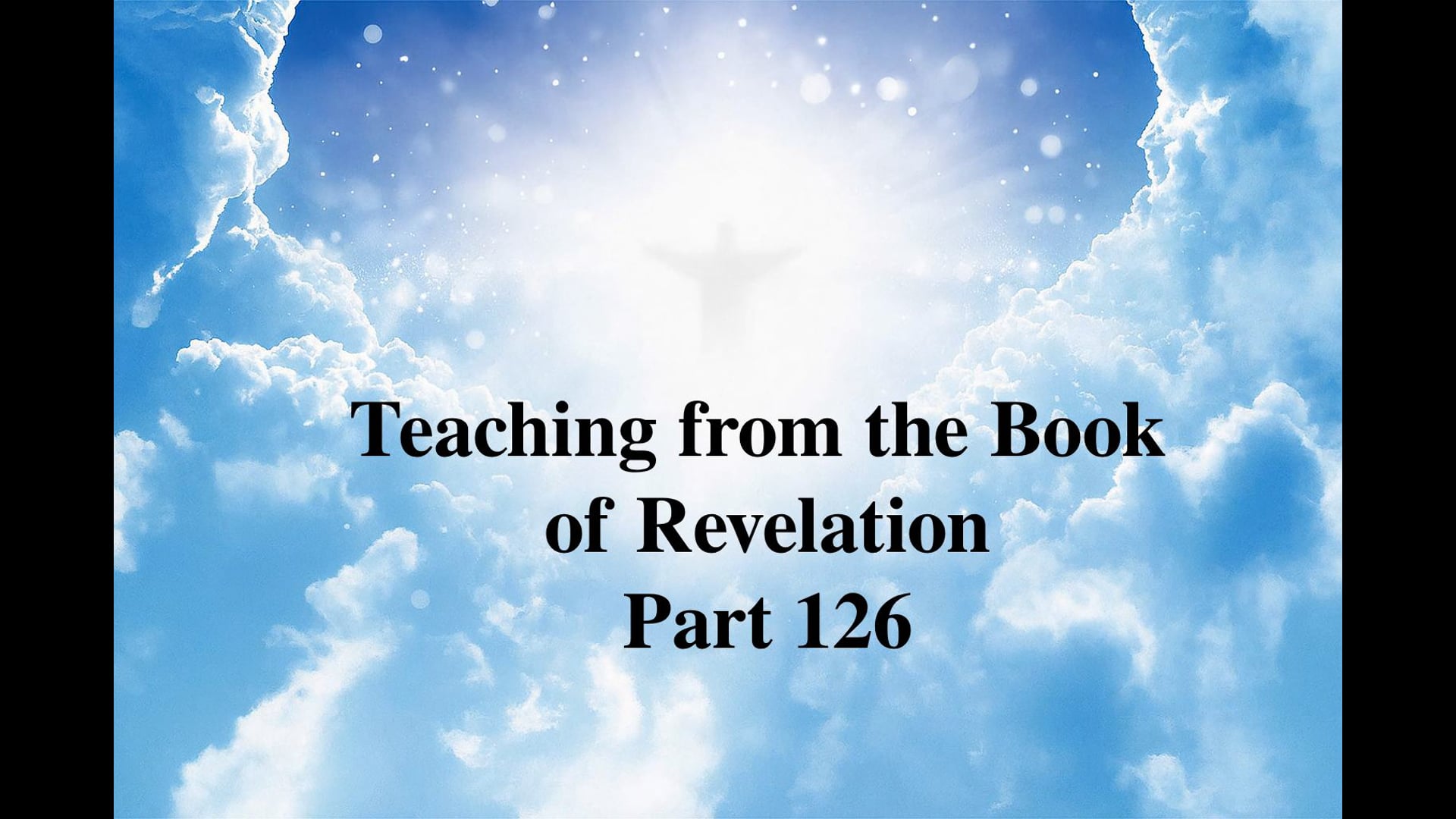 Teaching From The Book Of Revelation Part 126