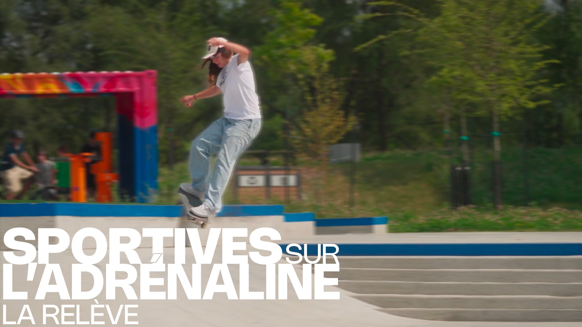 SPORTIVES SUR L'ADRÉNALINE : LA RELÈVE EP1 - SAMANTHA SECOURS