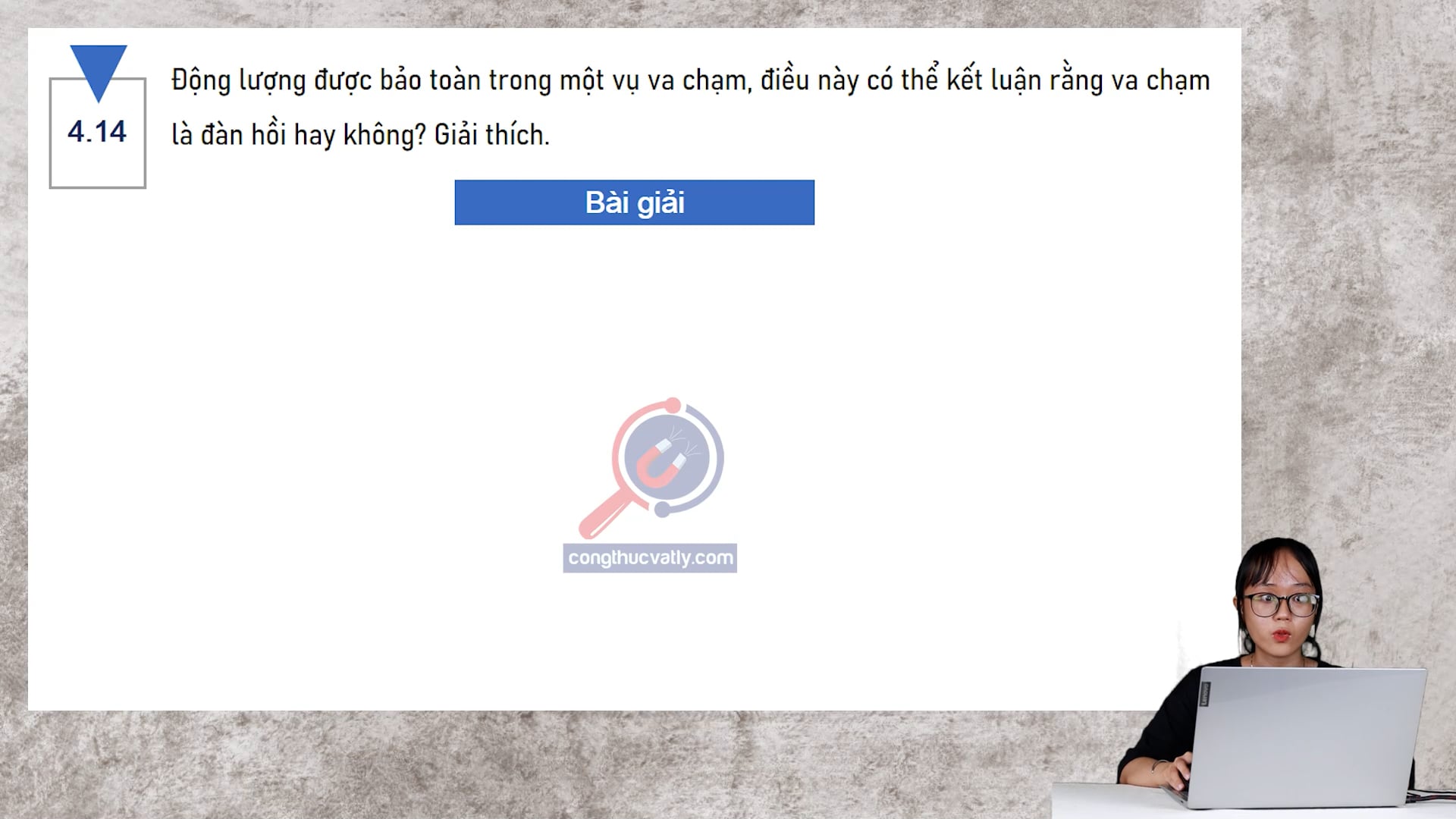 Động lượng được bảo toàn trong một vụ va chạm, điều này có thể kết luận rằng va chạm là đàn hồi hay không? Giải thích.
