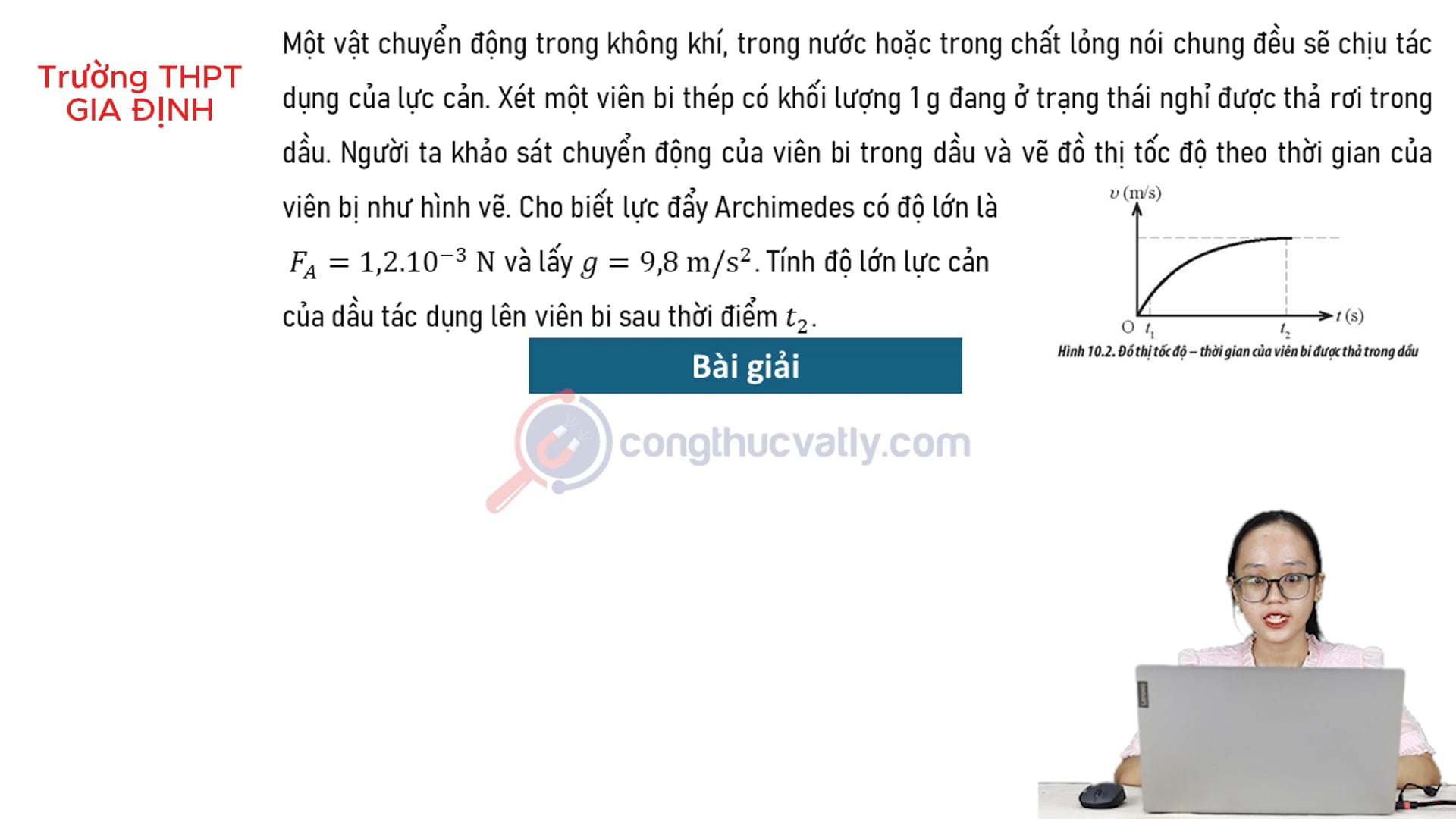 Một vật chuyển động trong không khí, trong nước hoặc trong chất lỏng nói chung đều sẽ chịu tác dụng của lực cản. Tính độ lớn lực cản của dầu tác dụng lên viên bi sau thời điềm t2.