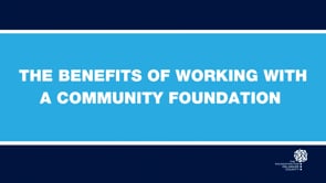 Benefits of Using a Community Foundation