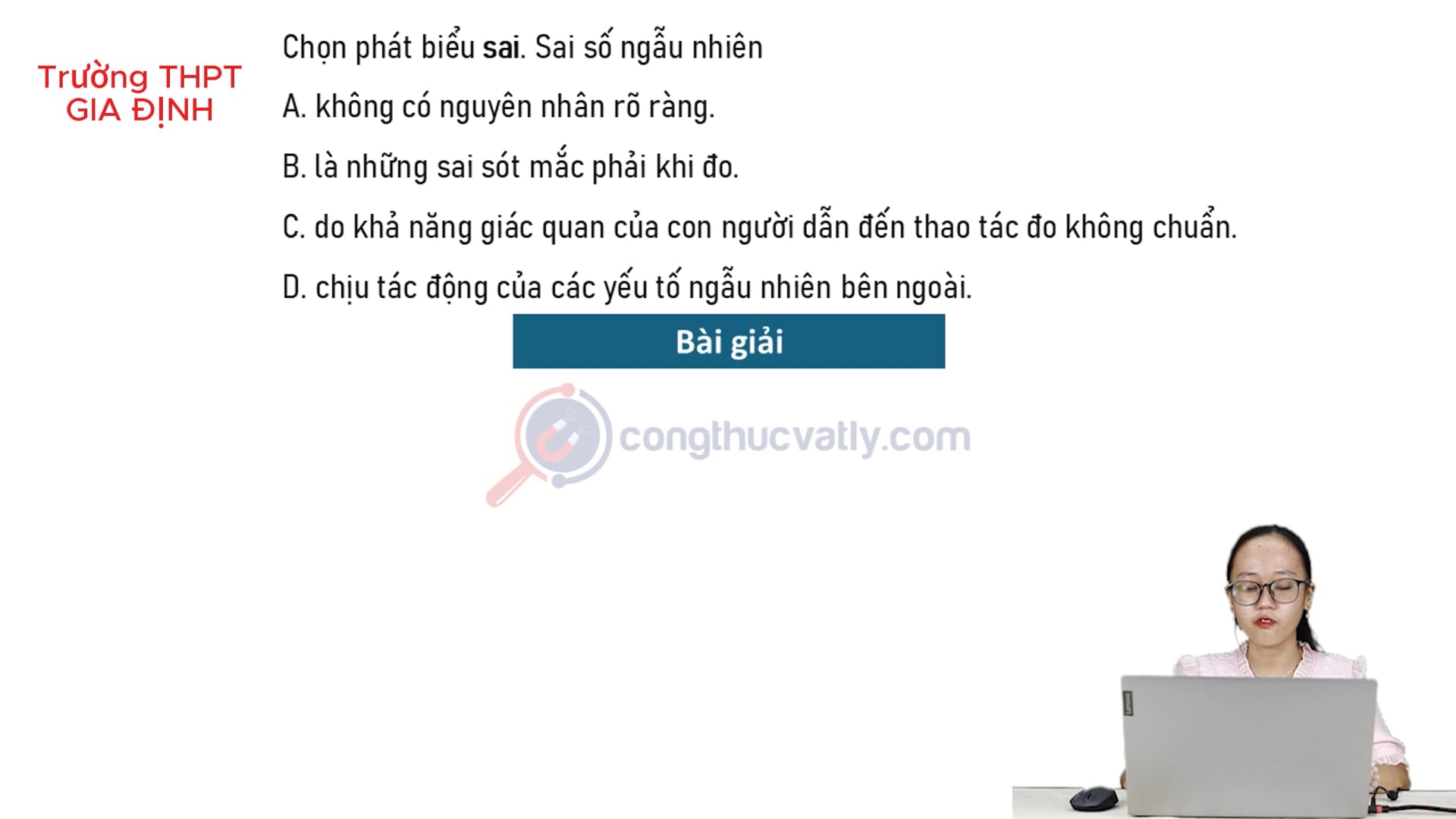 Chọn phát biểu sai. Sai số ngẫu nhiên là gì?