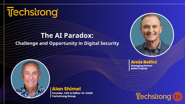 The AI Paradox: Arnie Bellini on the Challenge and Opportunity in Digital Security.