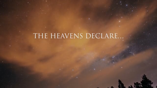 The Heavens Declare: Finding Glory, Hope, and Faith in Psalm 19