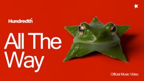 Hundredth - "All The Way"