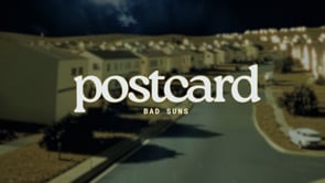 Bad Suns - "Postcard"
