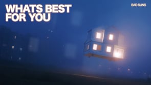 Bad Suns - "What's Best For You"