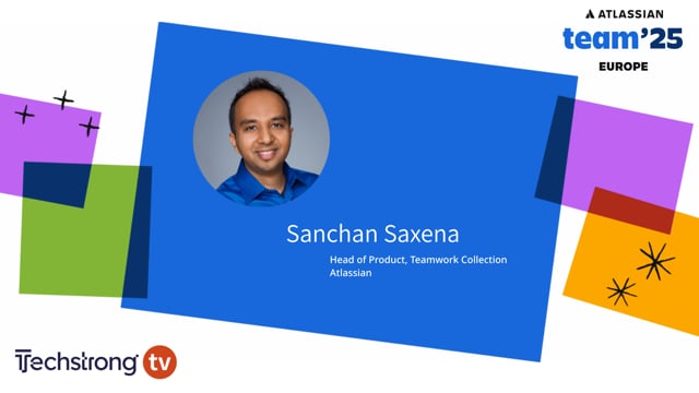 How AI and the Teamwork Collection Are Transforming Modern Work with Sanchan Saxena