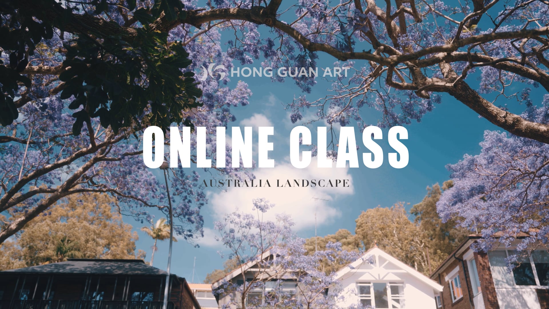 HONG GUAN ART-ONLINE CLASS: AUSTRALIA