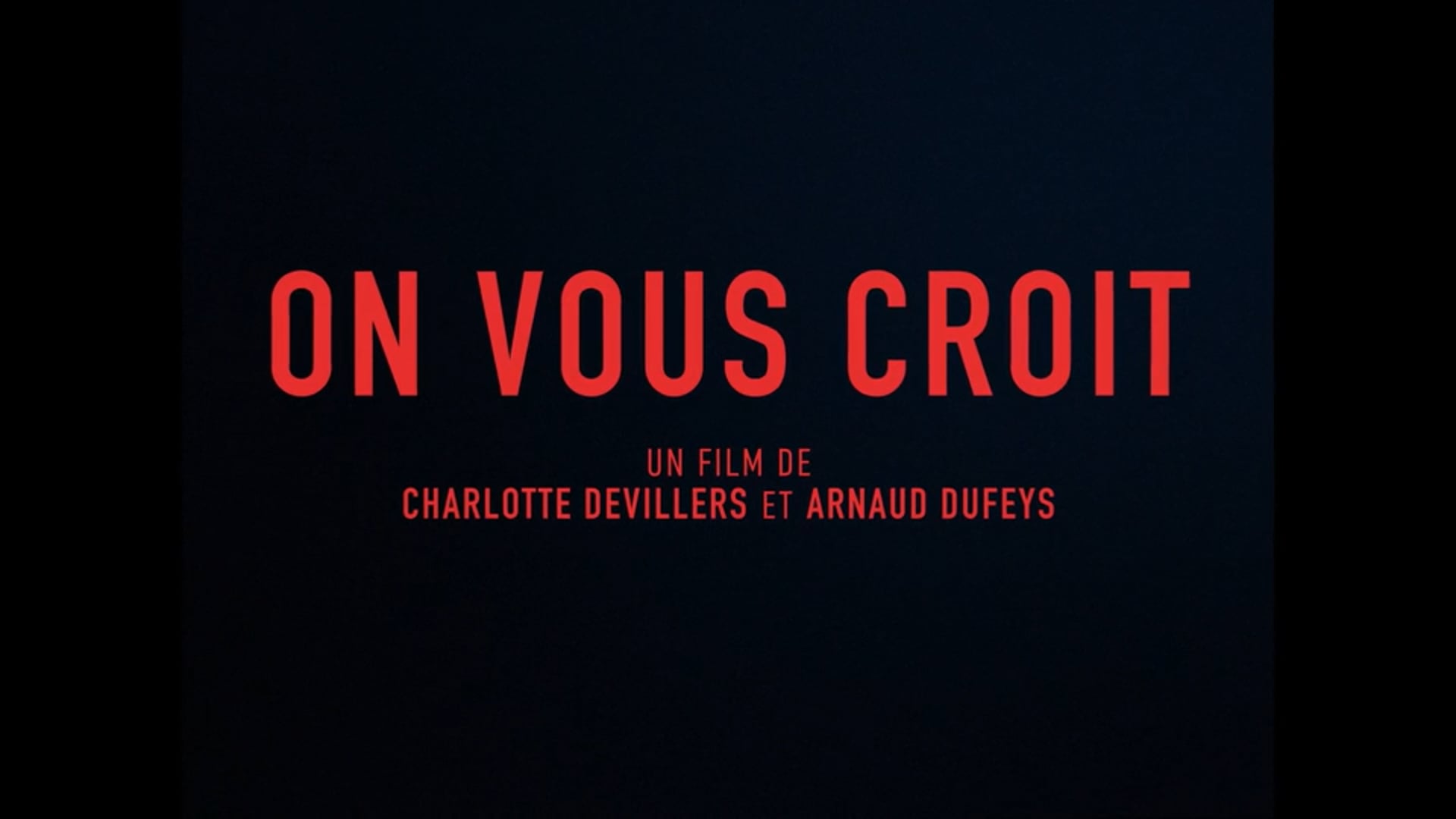 Bande-annonce ON VOUS CROIT