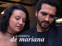 O Roteiro de Mariana (trabalho autoral)