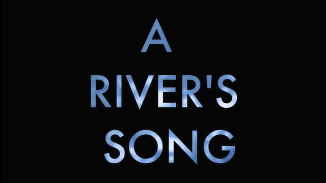 Vimeo - River's Song