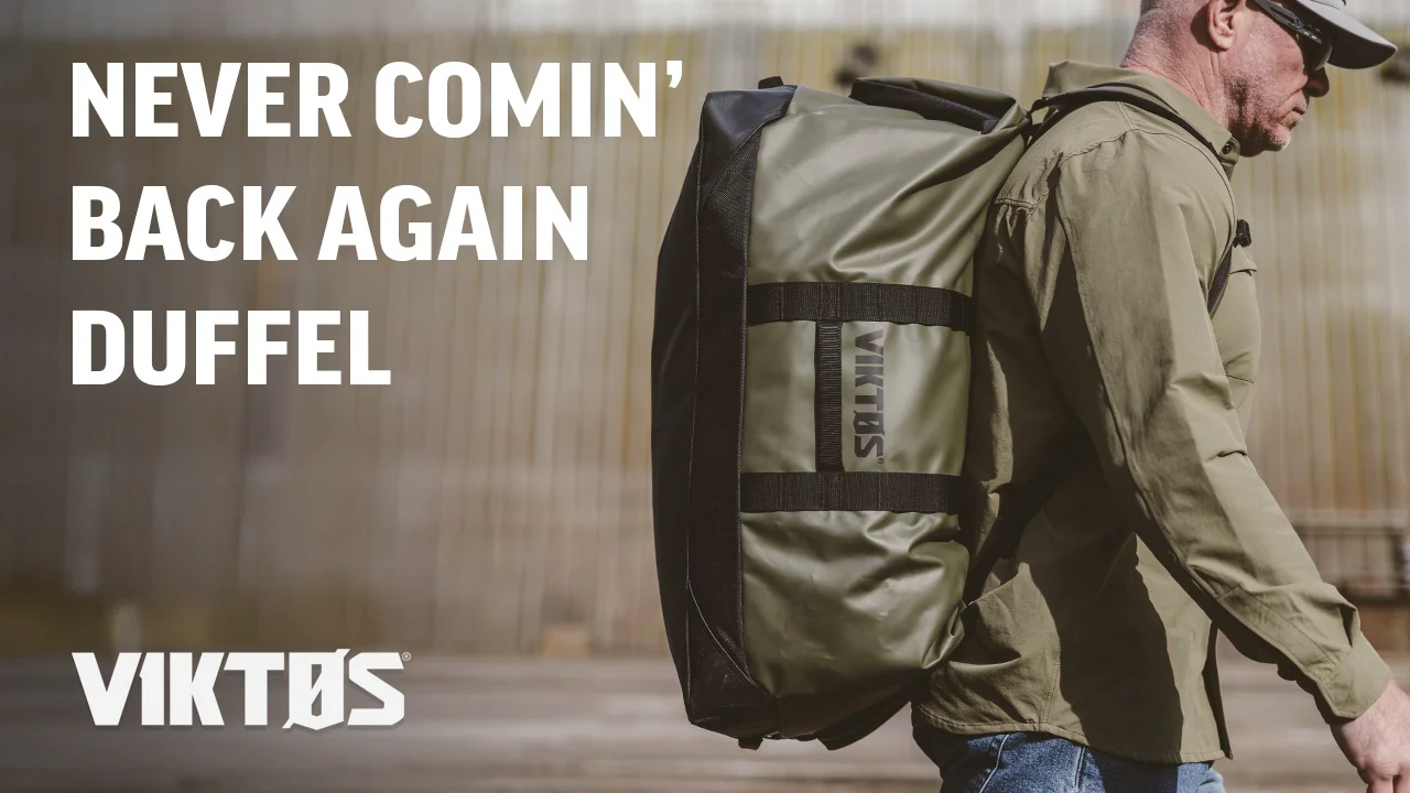 Never Comin' Back Again Duffel | Tactical Bag | VIKTOS