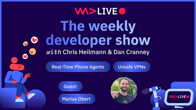 WeAreDevelopers LIVE – Real-Time Phone Agents, Unsafe VPNs & More